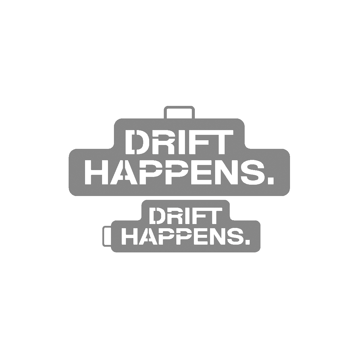 "DRIFT HAPPENS." Schlüssel- oder Rückspiegelanhänger